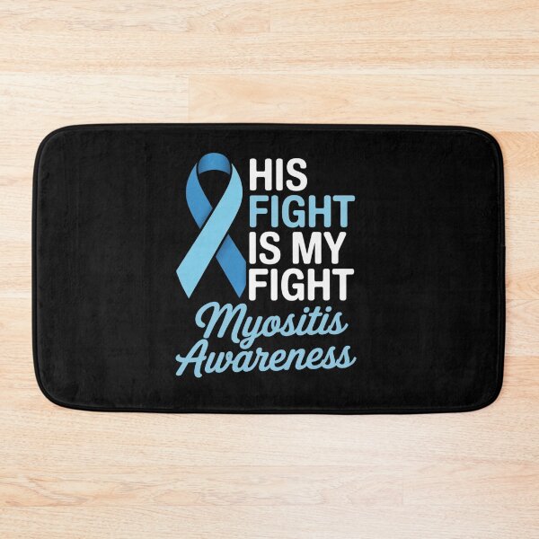 Item preview, His Fight My Fight Myositis Disease Awareness designed and sold by grounabslaninal.