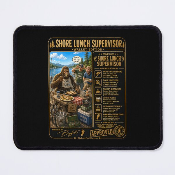 Item preview, Shore Lunch Supervisor Bigfoot Camp Permit Fishing designed and sold by Bigfoot Fuel Co.