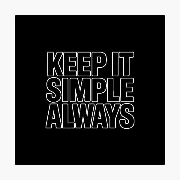 Item preview, Keep It Simple Always Minimal Typography Aesthetic Modern Design designed and sold by ImaginedSpace7.
