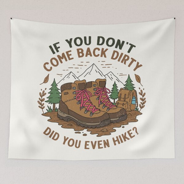 Item preview, Vintage Hiking Boots Mountains Quote If You Don't Come Back Dirty designed and sold by RareBunny.