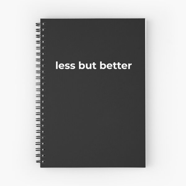 Item preview, Less, But Better – Minimalist Quote Design designed and sold by PoetTeesStudio.
