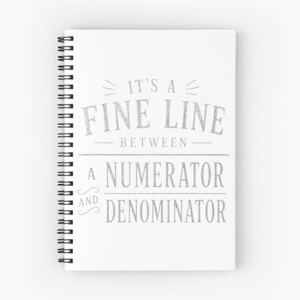 Item preview, Fine Line Between a Numerator and Denominator Math Pun designed and sold by Denskie.