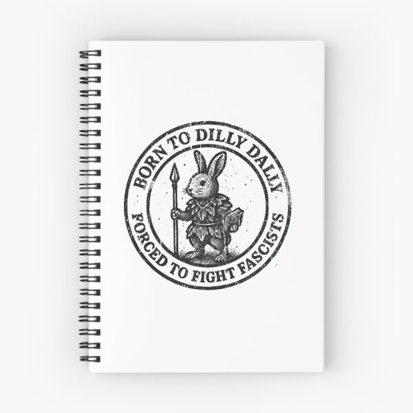 Item preview, BORN TO DILLY DALLY FORCED TO FIGHT FASCISTS designed and sold by TomatiLove.