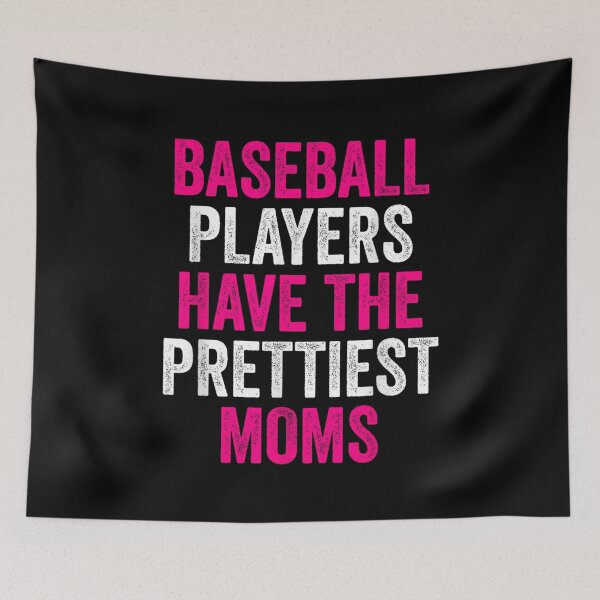 Item preview, Baseball Players Have The Prettiest Moms Sports Mother Pink Distressed Text designed and sold by EvandSolis.