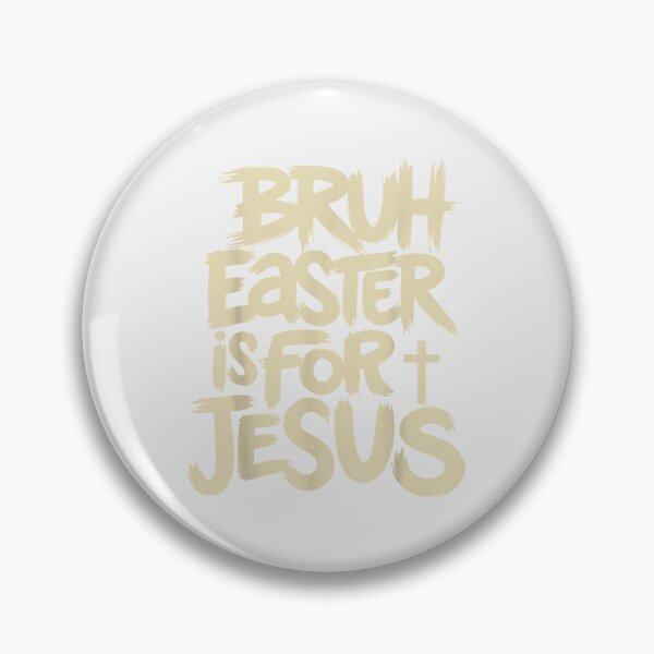 Item preview, Funny Bruh Easter Is For Jesus Christian God Religious T Shi designed and sold by trungnhat2021.