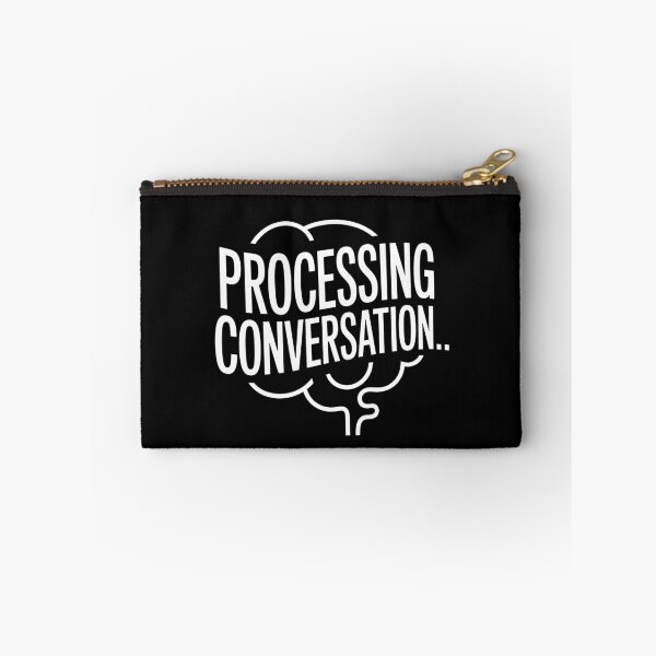 Item preview, Processing Conversation Funny Autism ADHD Neurodivergent Gift designed and sold by Say It With Ink.