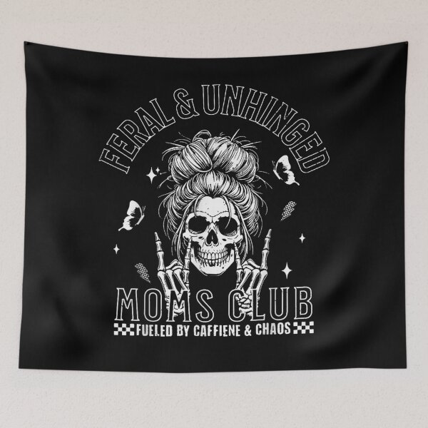 Item preview, Feral And Unhinged Moms Club Fueled By Caffeine And Chaos Skeleton designed and sold by VedaSeraphina.