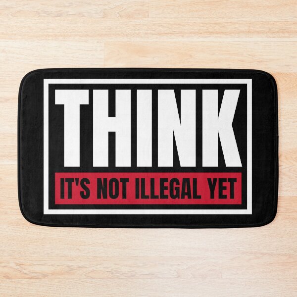 Item preview, Think. It's not illegal yet. designed and sold by Dondonmart.