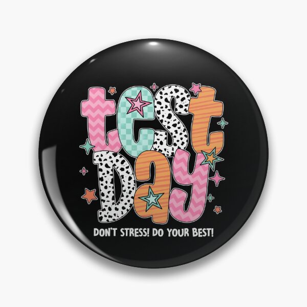 Item preview, Test Day, Don't Stress Do Your Best designed and sold by Chromarist.