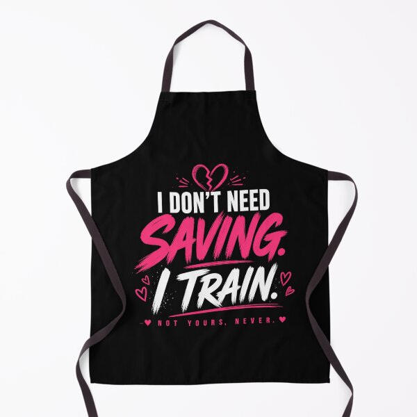 Item preview, I Don’t Need Saving I Train Not Yours Never designed and sold by StoryInCode.