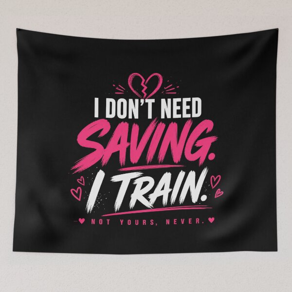 Item preview, I Don’t Need Saving I Train Not Yours Never designed and sold by StoryInCode.