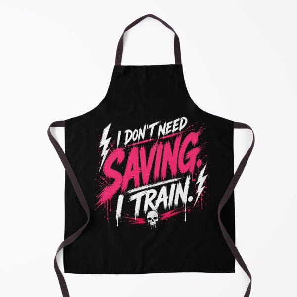 Item preview, I Don’t Need Saving I Train Aggressive Gym Design designed and sold by StoryInCode.