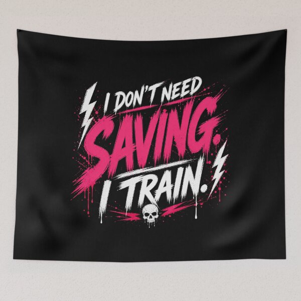 Item preview, I Don’t Need Saving I Train Aggressive Gym Design designed and sold by StoryInCode.