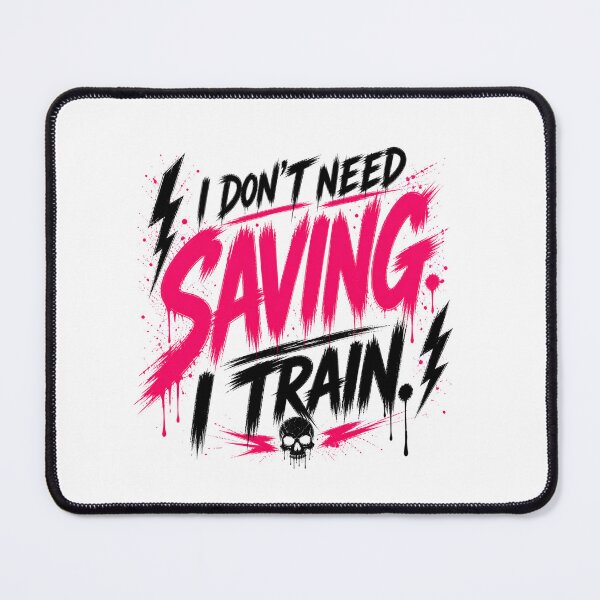 Item preview, I Don’t Need Saving I Train Aggressive Gym Design designed and sold by StoryInCode.