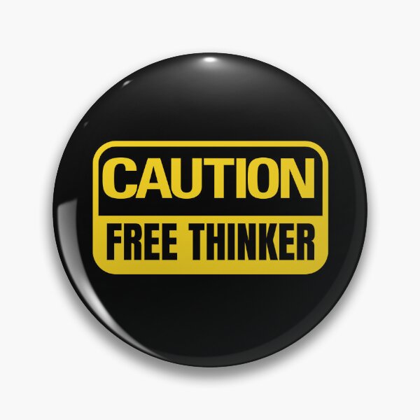 Item preview, Caution Free Thinker - Warning Sign Quote designed and sold by Dondonmart.