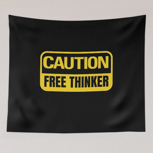 Item preview, Caution Free Thinker - Warning Sign Quote designed and sold by Dondonmart.