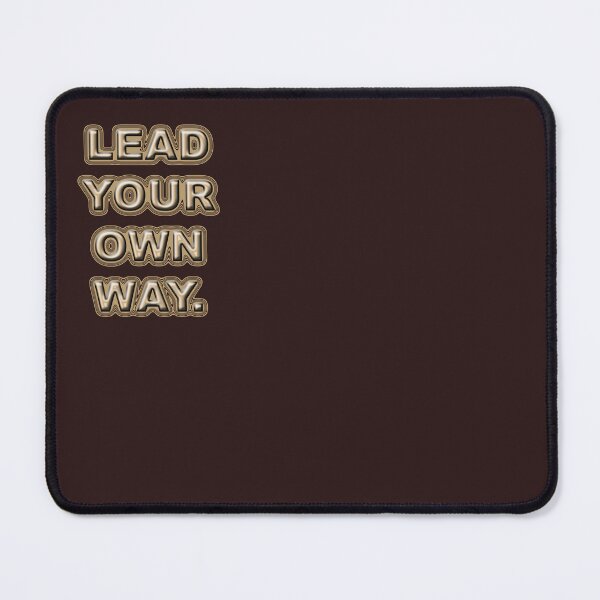 Item preview, Slogan (lEAD YOUR OWN WAY.) designed and sold by AadiShaktiAura.