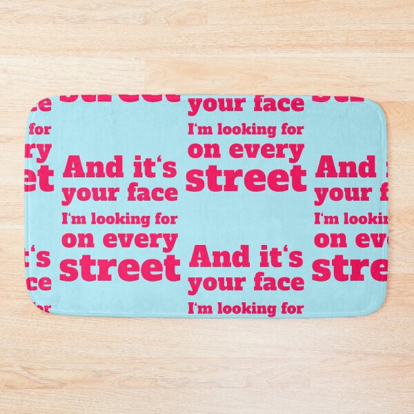 Item preview, Looking For Your Face Every Street Typography designed and sold by Mauswohn.