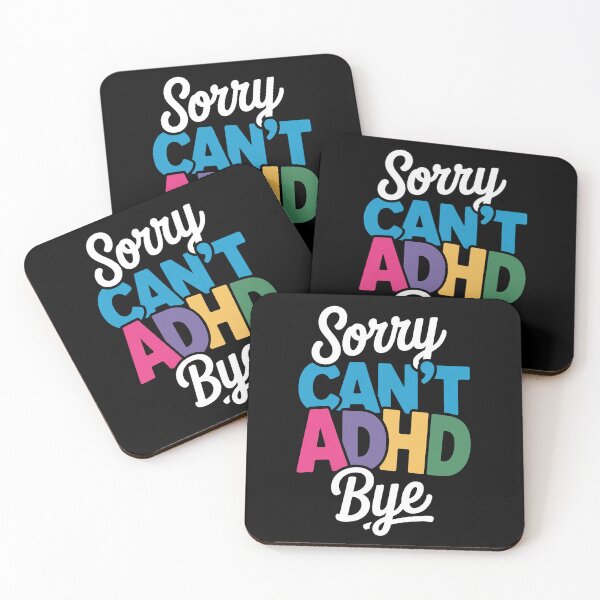Item preview, Sorry Can't ADHD Bye Funny ADHD Neurodivergent Gift designed and sold by Say It With Ink.