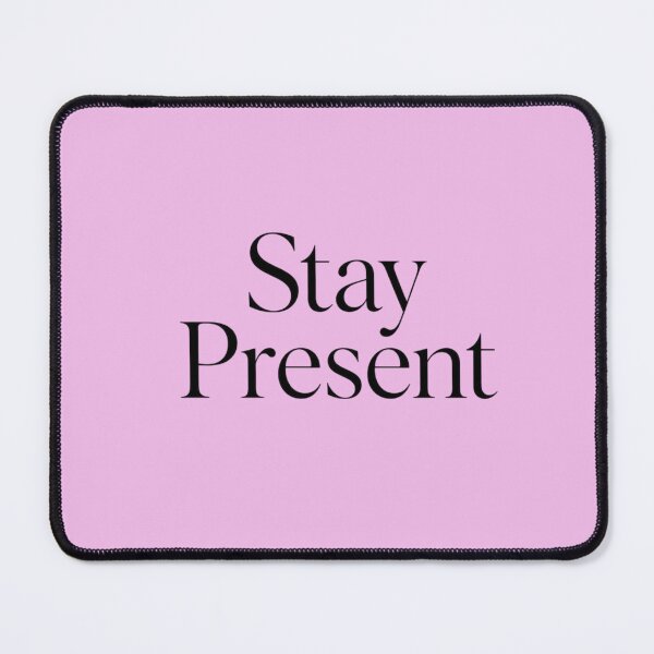 Item preview, Stay Present Minimalist Quote Design | Mindfulness Aesthetic Typography | Calm Simple White Background Motivational Art designed and sold by Sanika arts .