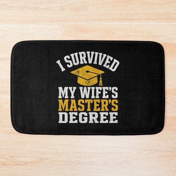 Item preview, I Survived My Wife's Masters Degree designed and sold by zoes-ink.