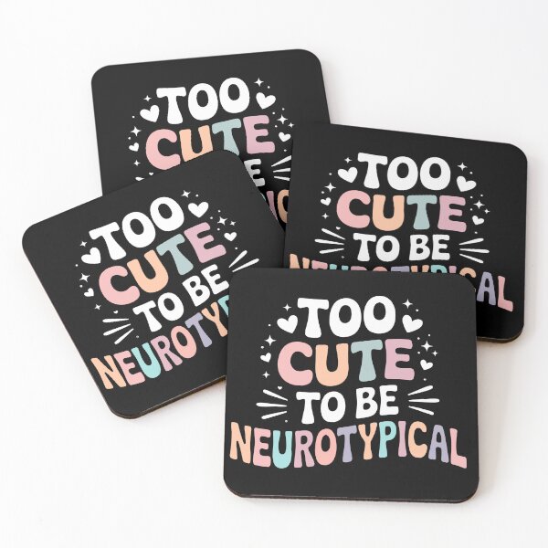 Item preview, Too Cute To Be Neurotypical Autism ADHD Neurodivergent Pride Gift designed and sold by Say It With Ink.