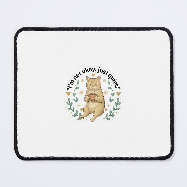 Item preview, Not okay just quiet emotional cat sticker designed and sold by wildbest.