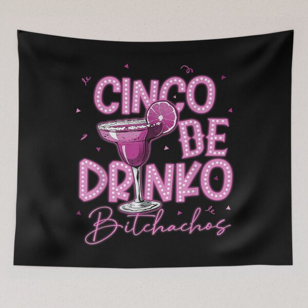 Item preview, Cinco De Drinko Bitchachos Funny Margarita Pink Party Cocktail Night Out designed and sold by FloroFablem.