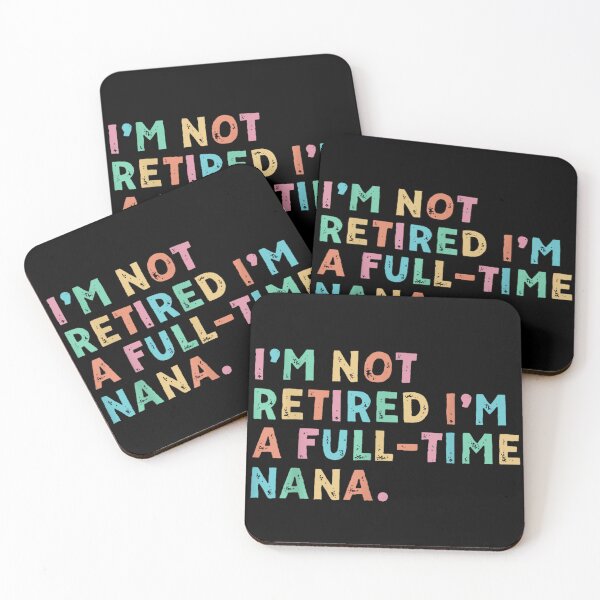 Item preview, Funny Im Not Retired Im A Full Time Nana Colorful Retro Typography designed and sold by playrify.