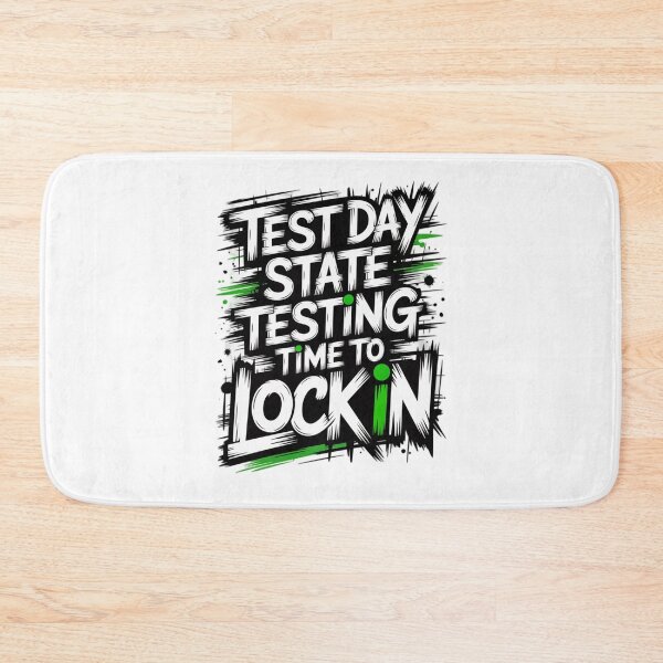Item preview, Test Day State Testing Time To Lock In designed and sold by Naitsebas.