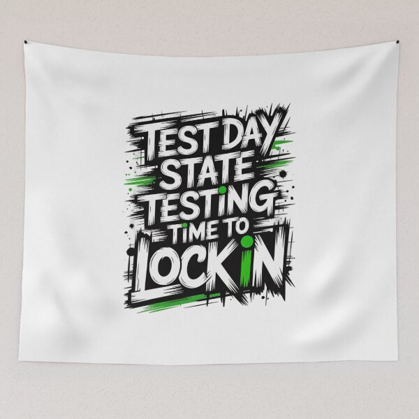 Item preview, Test Day State Testing Time To Lock In designed and sold by Naitsebas.
