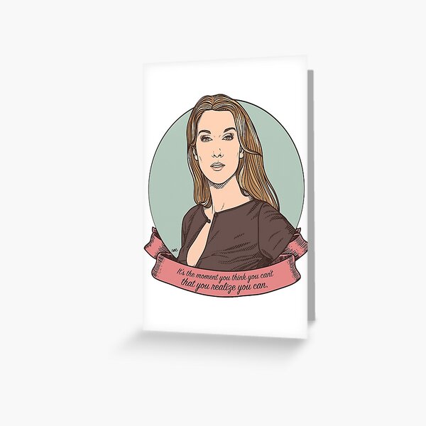 “Celine Dion inspo” Greeting Card for Sale by shaphia | Redbubble