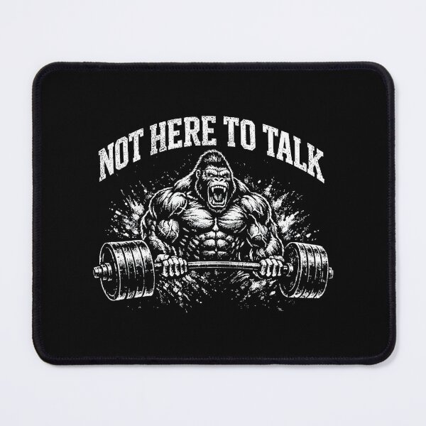 Item preview, Not Here to Talk Gorilla Gym designed and sold by eliramaison.