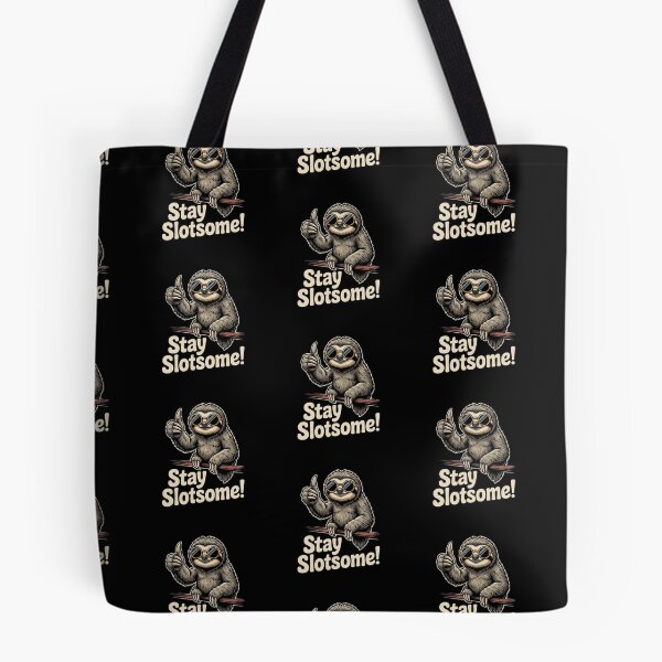 Item preview, Stay Slotsome designed and sold by BhadzCheetah.