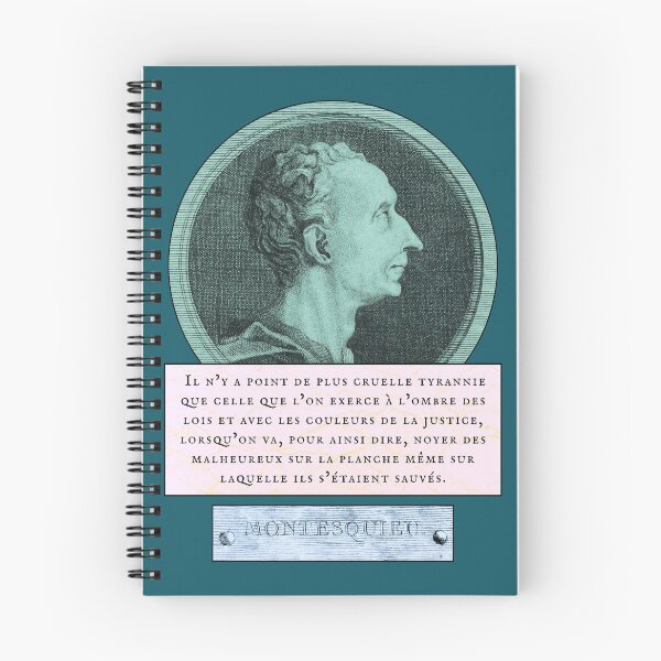 Item preview, Montesquieu quote: Il n’y a point de plus cruelle tyrannie que celle que l’on exerce à l’ombre des lois et avec les couleurs de la justice, designed and sold by artbleed.