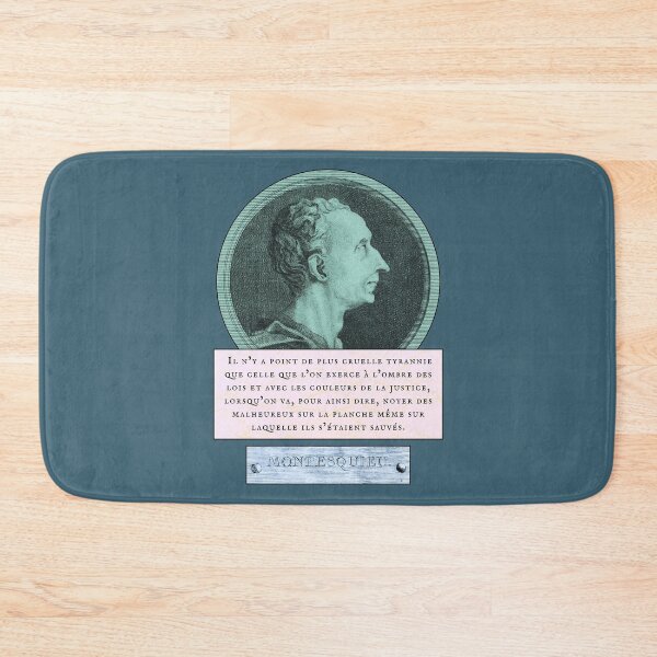 Item preview, Montesquieu quote: Il n’y a point de plus cruelle tyrannie que celle que l’on exerce à l’ombre des lois et avec les couleurs de la justice, designed and sold by artbleed.