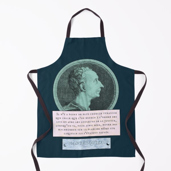 Item preview, Montesquieu quote: Il n’y a point de plus cruelle tyrannie que celle que l’on exerce à l’ombre des lois et avec les couleurs de la justice, designed and sold by artbleed.