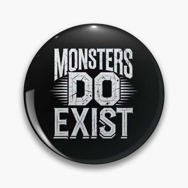 Item preview, Monsters Do Exist Bold Gothic Text designed and sold by eliramaison.