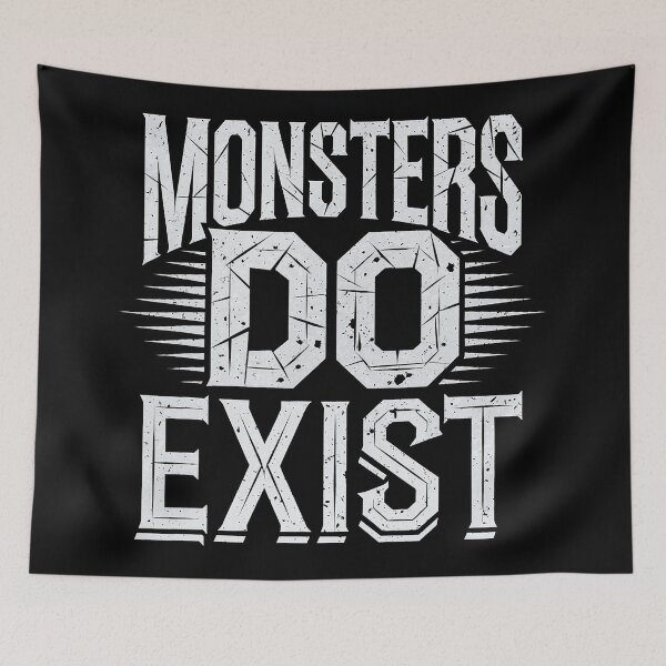 Item preview, Monsters Do Exist Bold Gothic Text designed and sold by eliramaison.