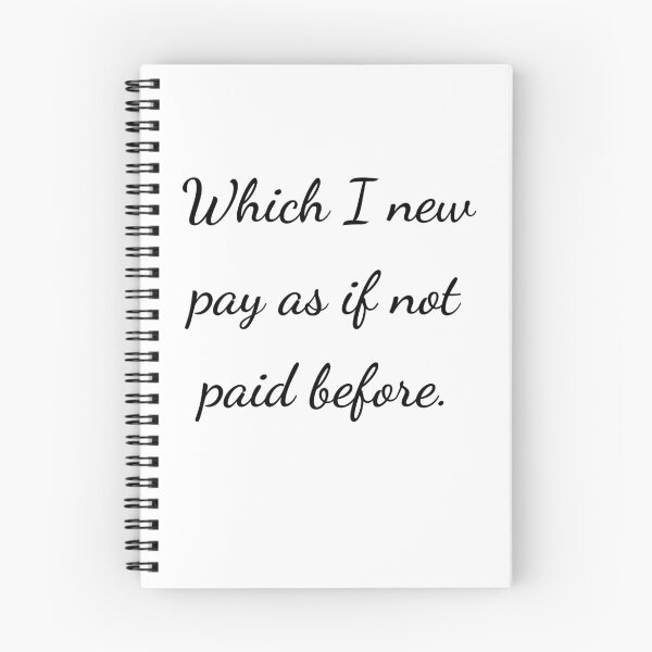 Item preview, "Which I new pay as if not paid before." - handwriting black designed and sold by ariksworld.