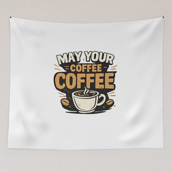 Item preview, May Your Coffee Be Strong Funny Coffee Lover Quote Vintage Style Design designed and sold by Artbysarmina.