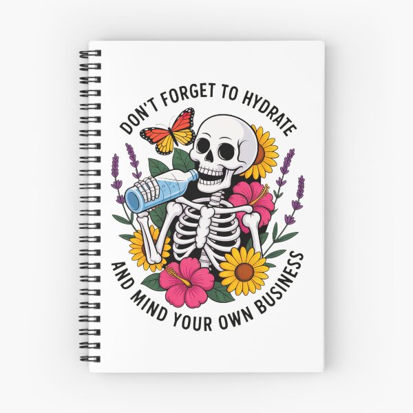 Item preview, Don’t Forget to Hydrate Skeleton Funny Dark Humor Floral Aesthetic Design designed and sold by LVSMe.