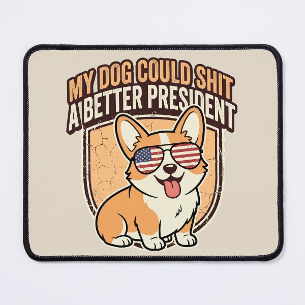Item preview, My Dog Could A Better President designed and sold by dudelinart.