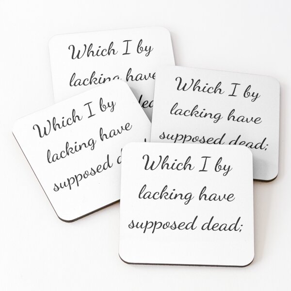 Item preview, "Which I by lacking have supposed dead;" - handwriting black designed and sold by ariksworld.