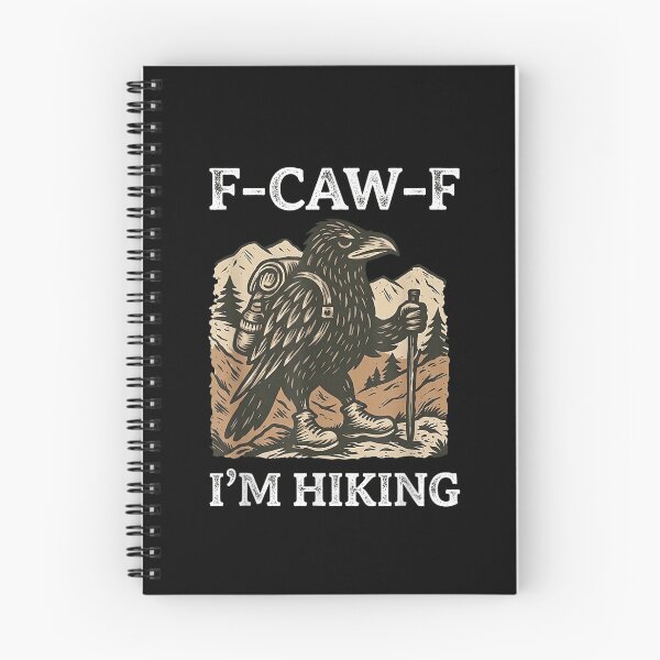 Item preview, F-CAW-F Raven Crow I'm Hiking Funny  designed and sold by MatherFisher.