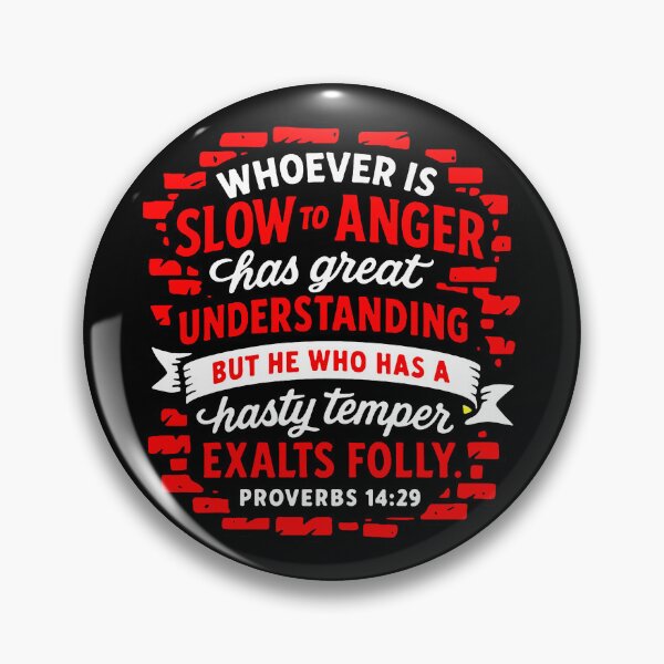 Item preview, Proverbs 14:29 Whoever is slow to anger has great understanding designed and sold by plushism.