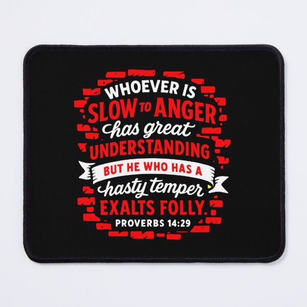 Item preview, Proverbs 14:29 Whoever is slow to anger has great understanding designed and sold by plushism.