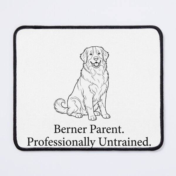 Item preview, Bernese Mountain Dog Shirt | Berner Parent Professionally Untrained Funny Dog Mom Tee designed and sold by GeniePixel.