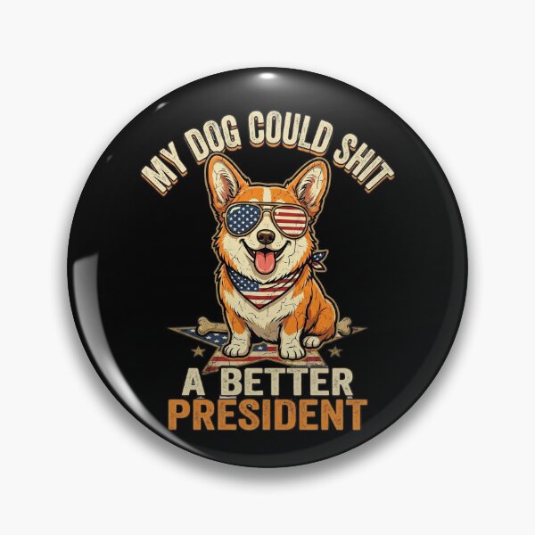 Item preview, My Dog Could A Better President designed and sold by dudelinart.