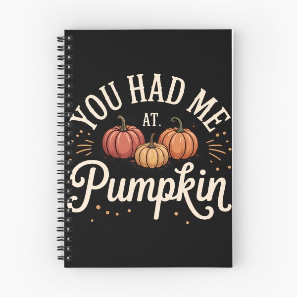 Item preview, You Had Me at Pumpkin Fall Comfort Cute Autumn Graphic Pumpkin Lover PSL Season Pumpkin designed and sold by TrinaEspinoza.